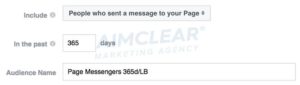 Screenshot of audience detail section Include: People who sent a message to your page In the past: 365 days Audience Name: Page Messengers 365d/LB