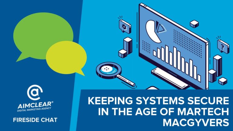 Keeping Systems Secure in the Age of Martech MacGyvers