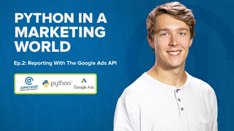 Python in a Marketing World: Reporting with the Google Ads API